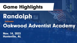 Randolph  vs Oakwood Adventist Academy Game Highlights - Nov. 14, 2023