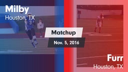Matchup: Milby  vs. Furr  2016