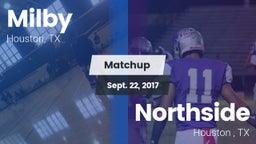 Matchup: Milby  vs. Northside  2017