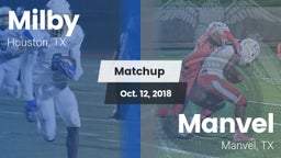 Matchup: Milby  vs. Manvel  2018