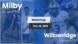 Matchup: Milby  vs. Willowridge  2018
