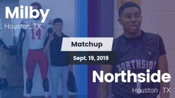 Matchup: Milby  vs. Northside  2019