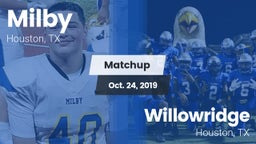Matchup: Milby  vs. Willowridge  2019