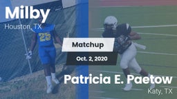 Matchup: Milby  vs. Patricia E. Paetow  2020