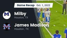Recap: Milby  vs. James Madison  2022