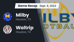 Recap: Milby  vs. Waltrip  2023
