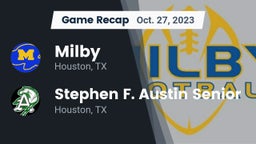 Recap: Milby  vs. Stephen F. Austin Senior  2023