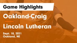 Oakland-Craig  vs Lincoln Lutheran  Game Highlights - Sept. 18, 2021