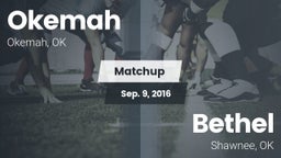 Matchup: Okemah  vs. Bethel  2016