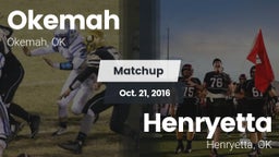 Matchup: Okemah  vs. Henryetta  2016