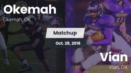 Matchup: Okemah  vs. Vian  2016