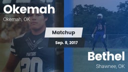 Matchup: Okemah  vs. Bethel  2017