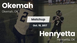 Matchup: Okemah  vs. Henryetta  2017