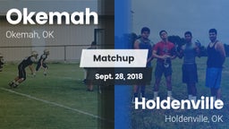 Matchup: Okemah  vs. Holdenville  2018