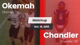 Matchup: Okemah  vs. Chandler  2018