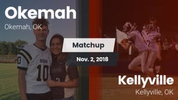 Matchup: Okemah  vs. Kellyville  2018