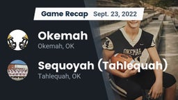 Recap: Okemah  vs. Sequoyah (Tahlequah)  2022