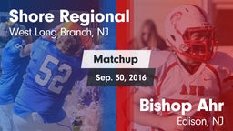 Matchup: Shore Regional High vs. Bishop Ahr  2016