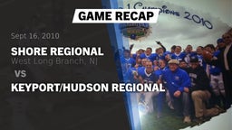 Recap: Shore Regional  vs. Keyport/Hudson Regional 2010