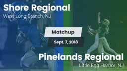 Matchup: Shore Regional High vs. Pinelands Regional  2018