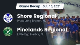 Recap: Shore Regional  vs. Pinelands Regional  2021