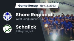 Recap: Shore Regional  vs. Schalick  2023