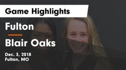 Fulton  vs Blair Oaks  Game Highlights - Dec. 3, 2018