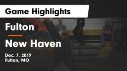 Fulton  vs New Haven  Game Highlights - Dec. 7, 2019