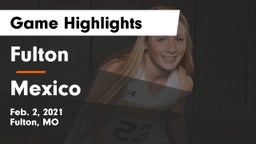 Fulton  vs Mexico  Game Highlights - Feb. 2, 2021