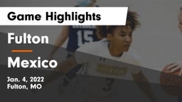 Fulton  vs Mexico  Game Highlights - Jan. 4, 2022