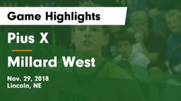 Pius X  vs Millard West  Game Highlights - Nov. 29, 2018