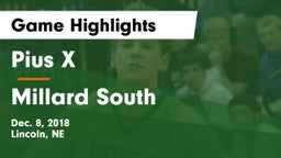 Pius X  vs Millard South  Game Highlights - Dec. 8, 2018