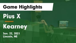 Pius X  vs Kearney  Game Highlights - Jan. 22, 2021