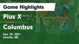 Pius X  vs Columbus  Game Highlights - Jan. 29, 2021