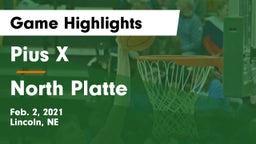 Pius X  vs North Platte  Game Highlights - Feb. 2, 2021