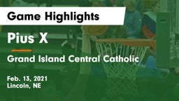 Pius X  vs Grand Island Central Catholic Game Highlights - Feb. 13, 2021