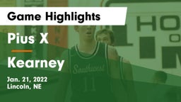 Pius X  vs Kearney  Game Highlights - Jan. 21, 2022