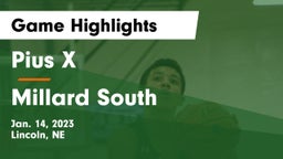 Pius X  vs Millard South  Game Highlights - Jan. 14, 2023