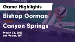 Bishop Gorman  vs Canyon Springs  Game Highlights - March 31, 2023
