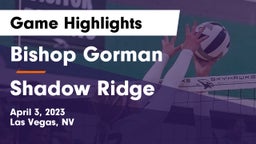 Bishop Gorman  vs Shadow Ridge  Game Highlights - April 3, 2023