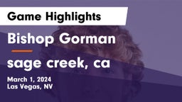 Bishop Gorman  vs sage creek, ca Game Highlights - March 1, 2024