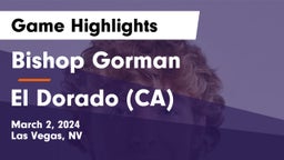 Bishop Gorman  vs El Dorado (CA) Game Highlights - March 2, 2024