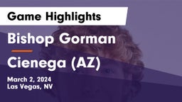 Bishop Gorman  vs Cienega (AZ) Game Highlights - March 2, 2024