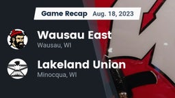 Recap: Wausau East  vs. Lakeland Union  2023