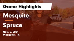 Mesquite  vs Spruce  Game Highlights - Nov. 5, 2021