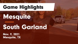 Mesquite  vs South Garland  Game Highlights - Nov. 9, 2021