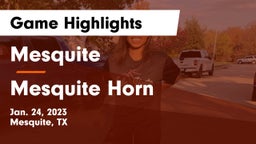 Mesquite  vs Mesquite Horn  Game Highlights - Jan. 24, 2023