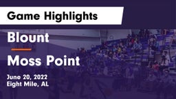 Blount  vs Moss Point  Game Highlights - June 20, 2022