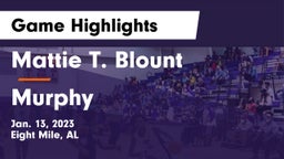 Mattie T. Blount  vs Murphy  Game Highlights - Jan. 13, 2023