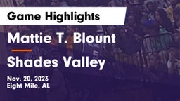 Mattie T. Blount  vs Shades Valley  Game Highlights - Nov. 20, 2023